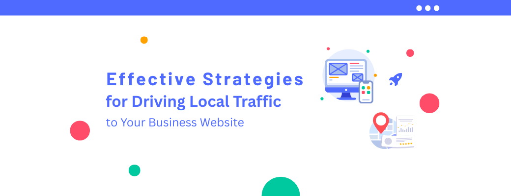 effective-strategies-for-driving-local-traffic-to-your-business-website