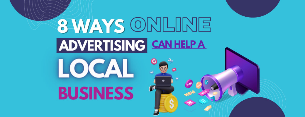 8-ways-online-advertising-can-help-a-local-business