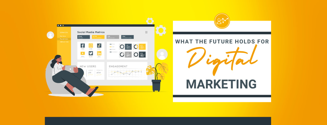 what-the-future-holds-for-digital-marketing