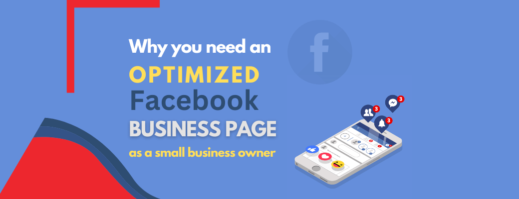 why-you-need-an-optimized-facebook-business-page-as-a-small-business-owner