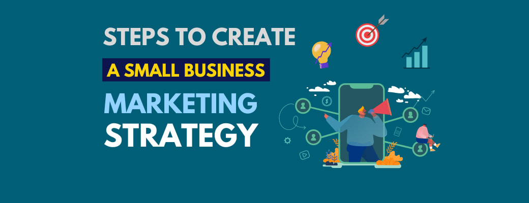 steps-to-create-a-small-business-marketing-strategy