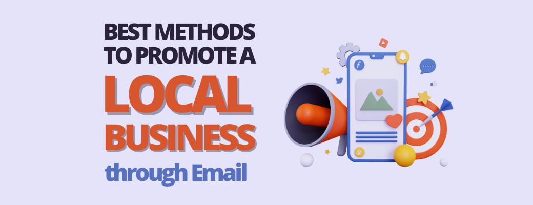 best-methods-to-promote-a-local-business-through-email