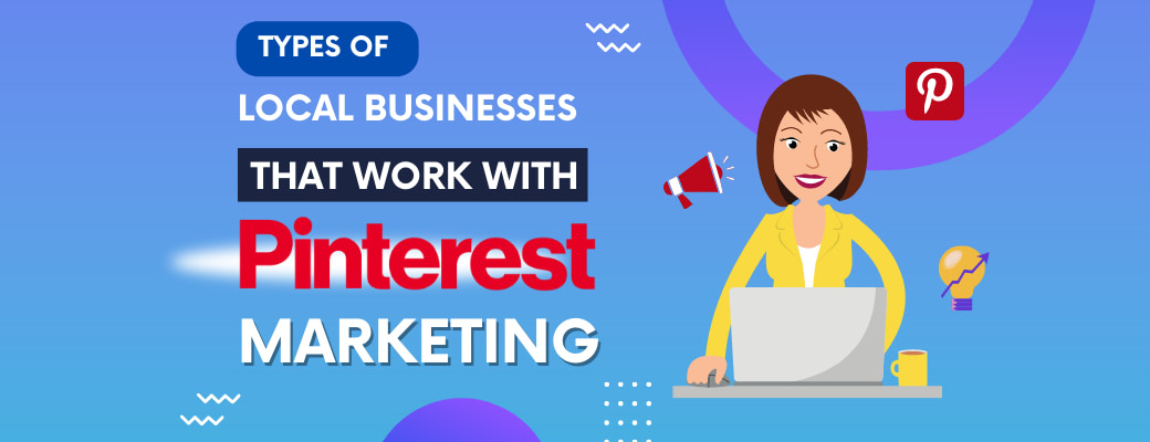 types-of-local-businesses-that-work-with-pinterest-marketing