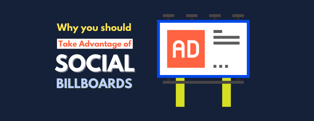 why-you-should-take-advantage-of-social-billboards