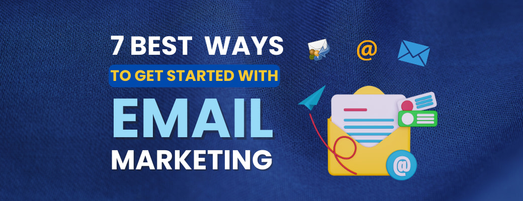 best-7-ways-to-get-started-with-email-marketing