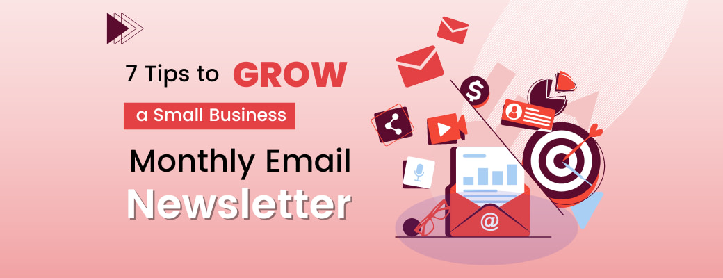 7-tips-to-grow-a-small-business-monthly-email-newsletter