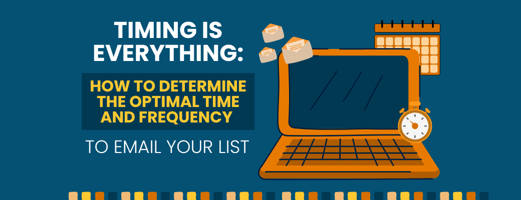 how-to-find-the-perfect-email-timing-and-frequency-for-your-list