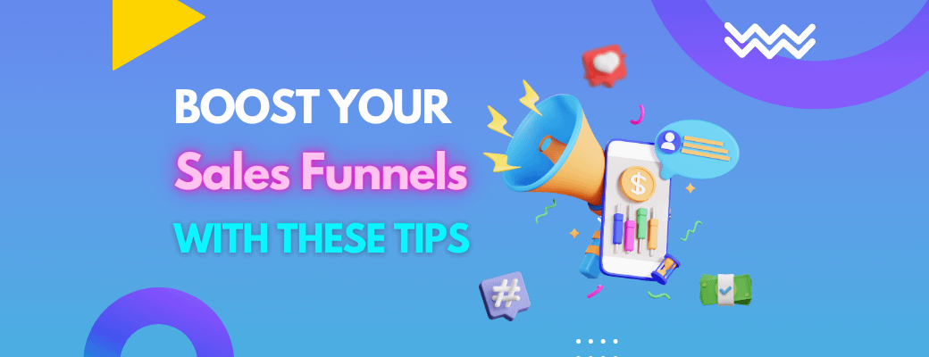 boost-your-sales-funnels-with-these-tips