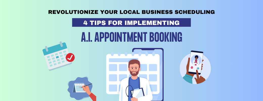 revolutionize-your-local-business-scheduling-4-tips-for-implementing-ai-appointment-booking