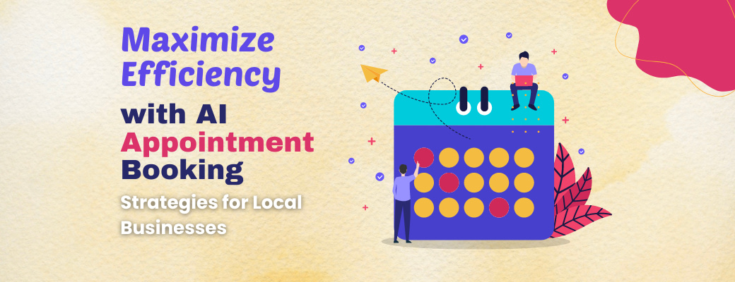 maximize-efficiency-with-ai-appointment-booking-strategies-for-local-businesses