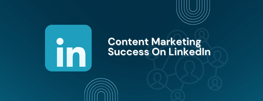 content-marketing-success-on-linkedin