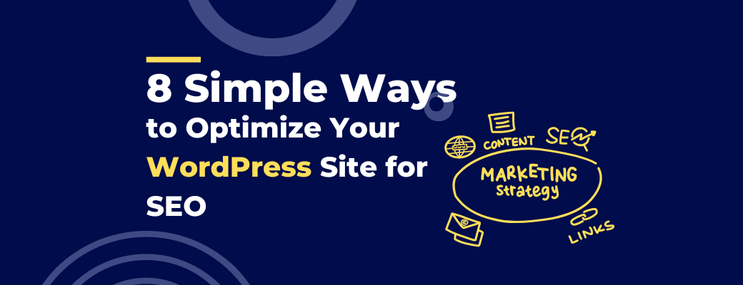 8-simple-ways-to-optimize-your-wordpress-site-for-seo