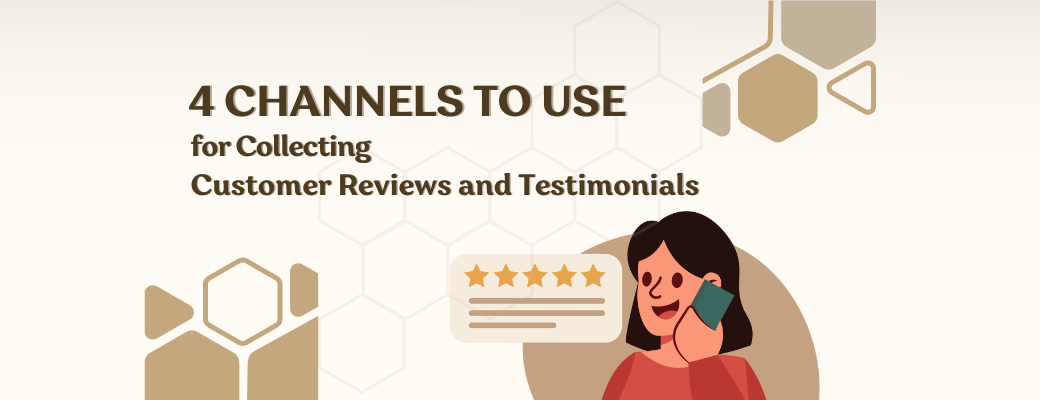 4-channels-to-use-for-collecting-customer-reviews-and-testimonials