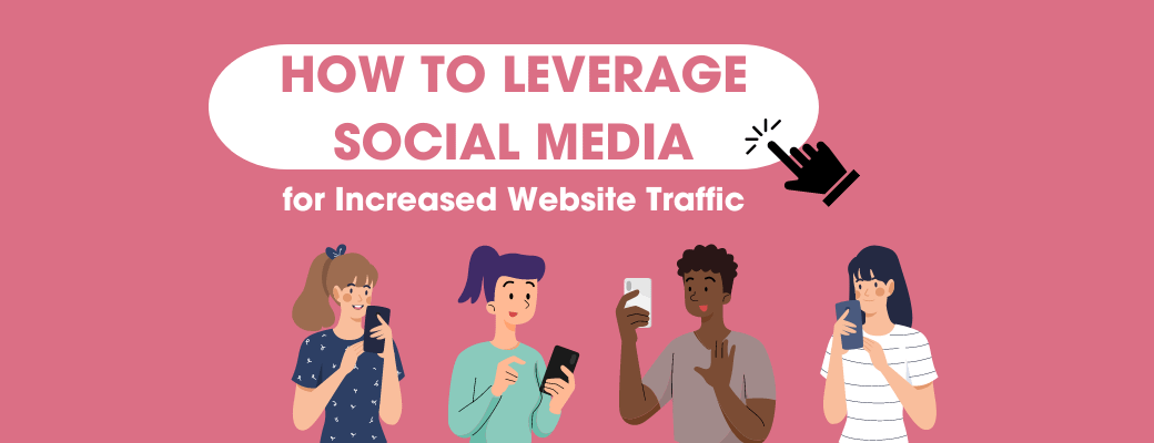 how-to-leverage-social-media-for-increased-website-traffic