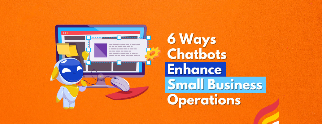 6-ways-chatbots-enhance-small-business-operations